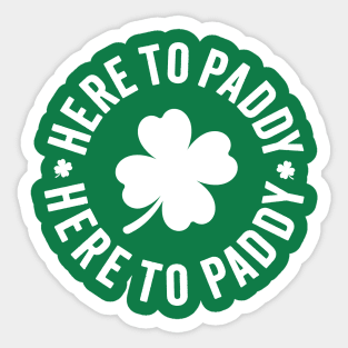 Here To Paddy - Funny Saint Patrick's Day Sticker